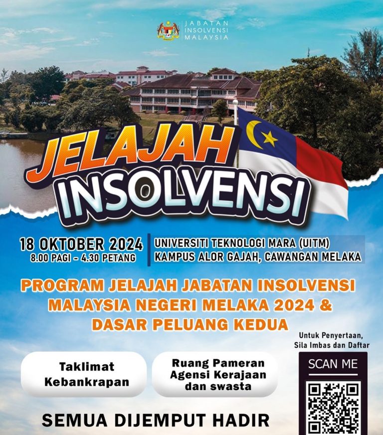 18 Oktober 2024 | Program Jelajah Insolvensi Malaysia,Negeri Melaka & Dasar Peluang Kedua