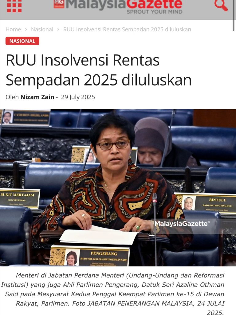 [29.07.2025] MALAYSIA GAZETTE 'RUU INSOLVENSI RENTAS SEMPADAN 2025 DILULUSKAN'
