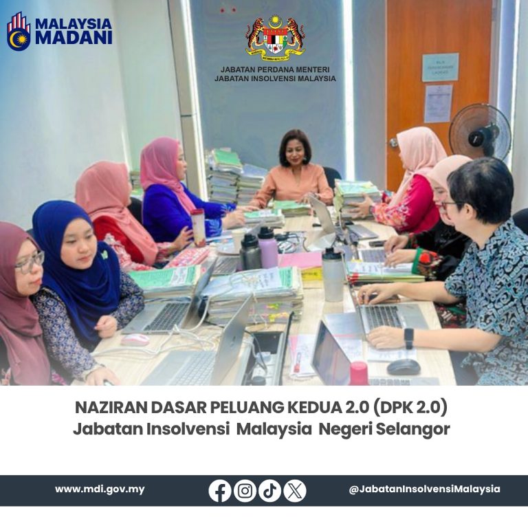 16-18 Julai 2025 | Naziran Dasar Peluang Kedua (DPK 2.0) Jabatan Insolvensi Malaysia Negeri Selangor
