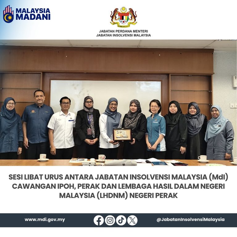 23 Julai 2025 | Sesi Libat Urus Antara Jabatan Insolvensi Malaysia (Mdi) Cawangan Ipoh, Perak Dan Lembaga Hasil Dalam Negeri Malaysia (LHDNM) Negeri Perak