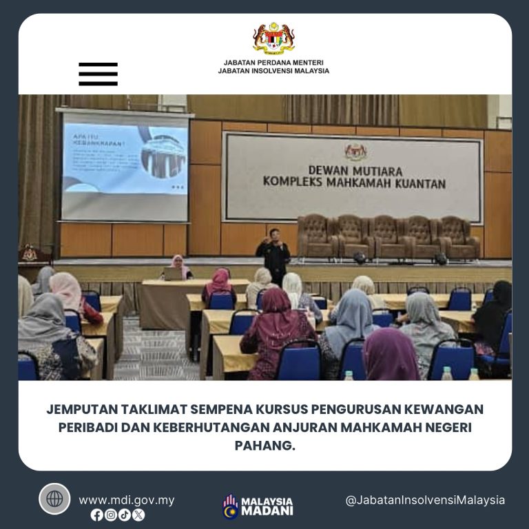 31 Julai 2025 | Jemputan Taklimat Sempena Kursus Pengurusan Kewangan Peribadi dan Keberhutangan Anjuran Mahkamah Negeri Pahang