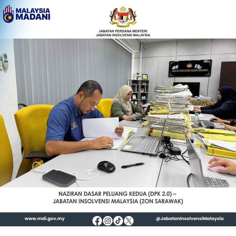 13-15 Ogos 2025 | Naziran Dasar Peluang Kedua (DPK 2.0) – Jabatan Insolvensi Malaysia (Zon Sarawak)