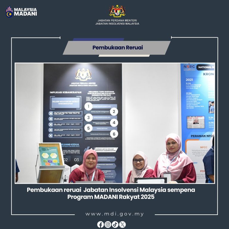 13-15 Jun 2025 | Sorotan Hari Pertama Reruai Jabatan Insolvensi Malaysia (MdI) @ Program MADANI Rakyat 2025