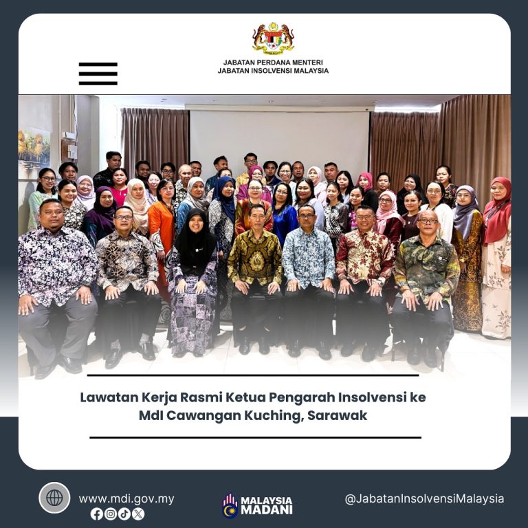 3 Julai 2025 | Lawatan Kerja Rasmi Ketua Pengarah Insolvensi Ke Mdi Cawangan Kuching, Sarawak