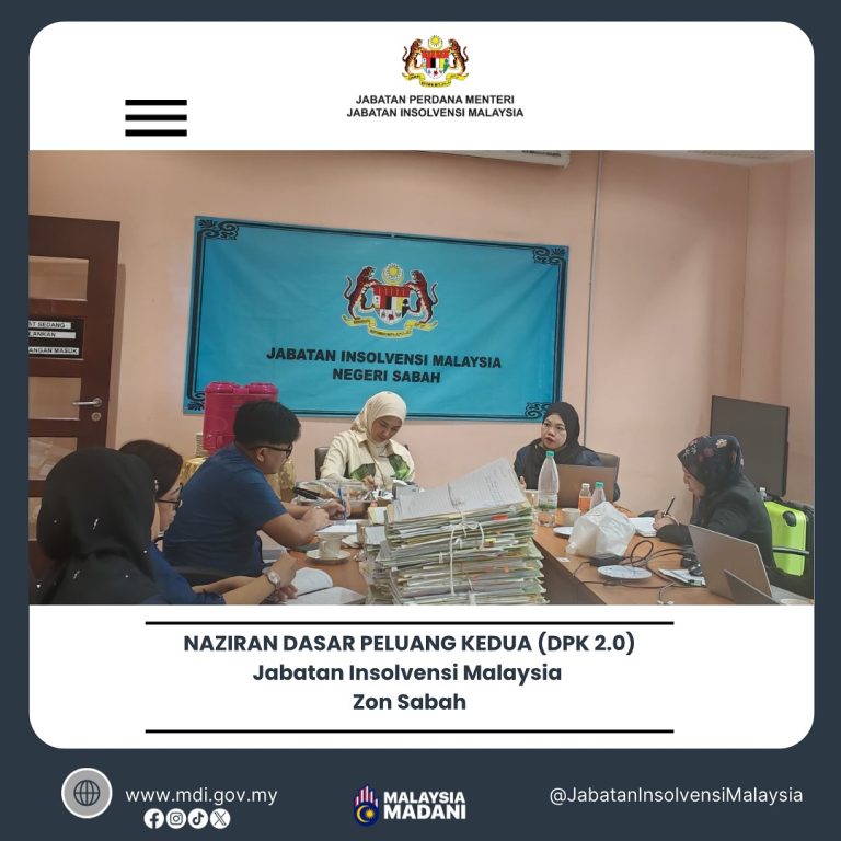 9-11 Julai 2025 | Naziran Dasar Peluang Kedua (DPK 2.0) Jabatan Insolvensi Malaysia Zon Sabah