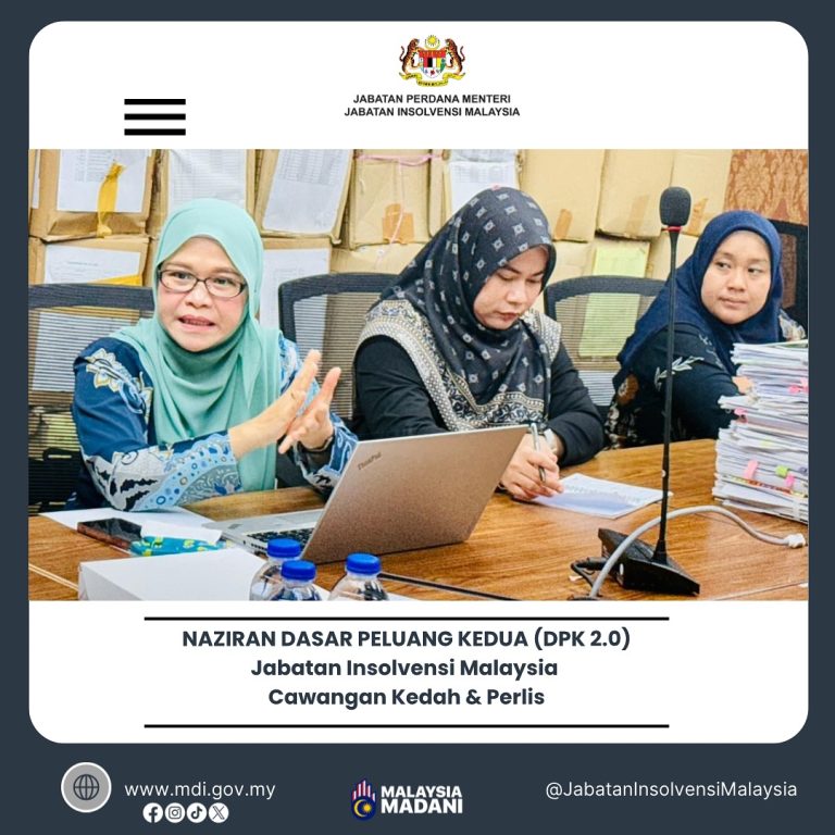 8-10 Julai 2025 | Naziran Dasar Peluang Kedua (DPK 2.0) Jabatan Insolvensi Malaysia Cawangan Kedah & Perlis