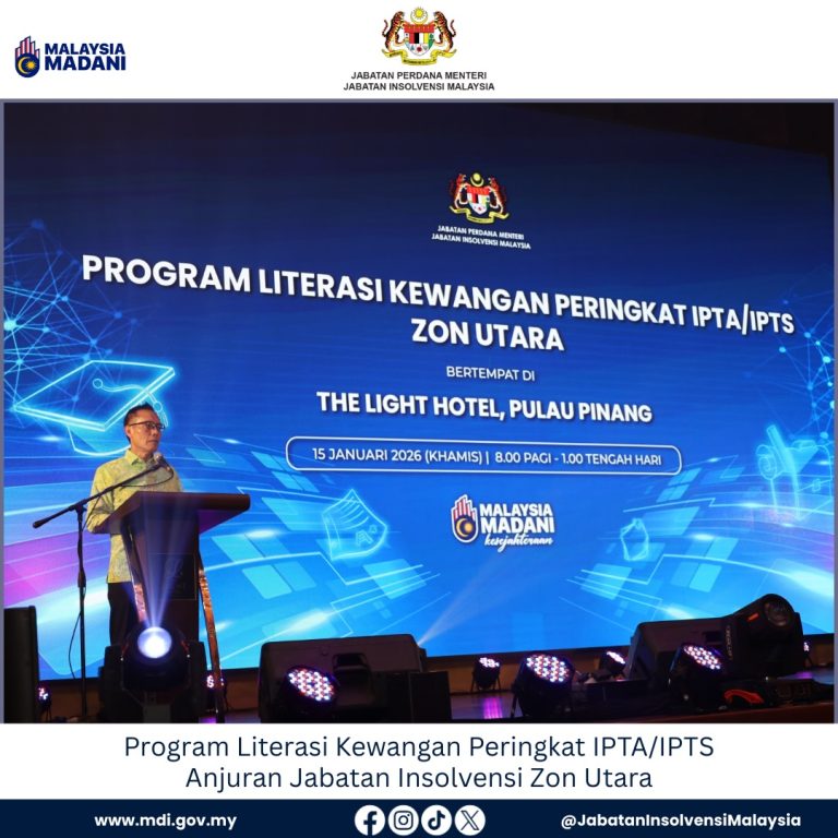 15 Jan 2026 | Program Literasi Kewangan Peringkat IPTA/IPTS Anjuran Jabatan Insolvensi Malaysia (MdI) Zon Utara