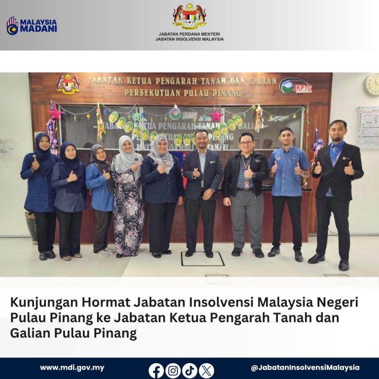14 April 2026 | Kunjungan Hormat Jabatan Insolvensi Malaysia Negeri Pulau Pinang Ke Jabatan Ketua Ketua Pengarah Tanah Dan Galian (Jkptg) Pulau Pinang