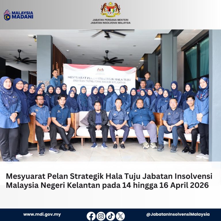 14-16 April 2026 | Mesyuarat Pelan Strategik Hala Tuju Jabatan Insolvensi Malaysia Negeri Kelantan